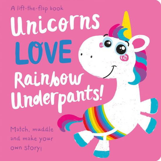 Cover for Jenny Copper · Unicorns Love Rainbow Underpants! (Board book) (2019)