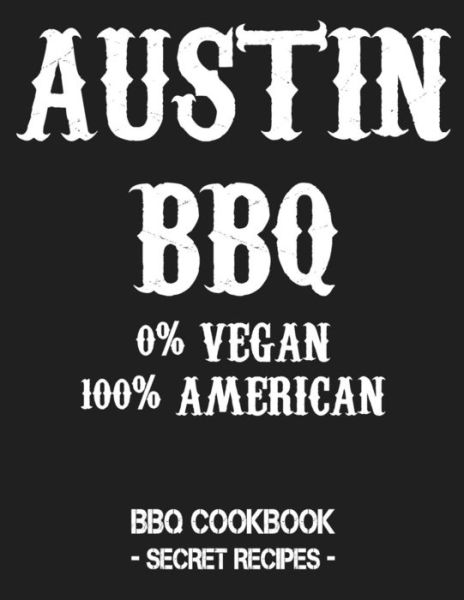 Cover for Pitmaster Bbq · Austin BBQ - 0% Vegan 100% American (Paperback Book) (2019)