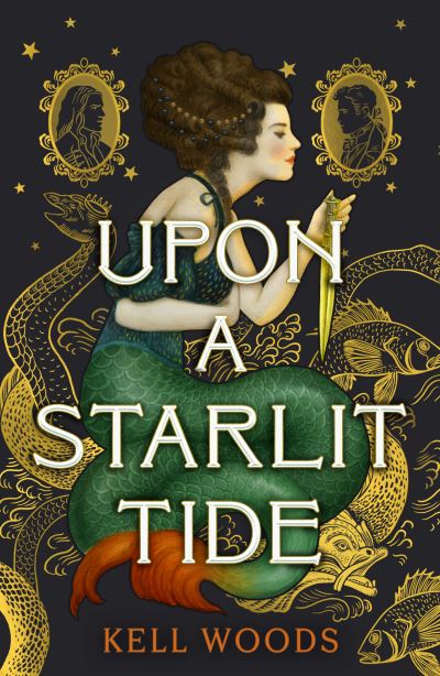 Cover for Kell Woods · Upon a Starlit Tide (Innbunden bok) (2025)