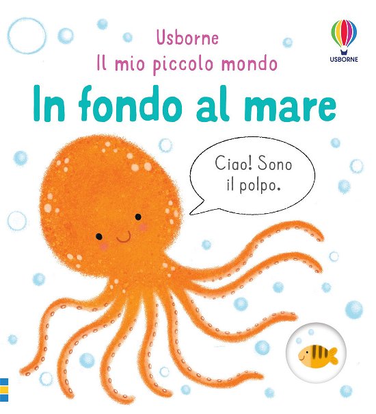 Cover for Matthew Oldham · In Fondo Al Mare. Il Mio Piccolo Mondo. Ediz. A Colori (Book)