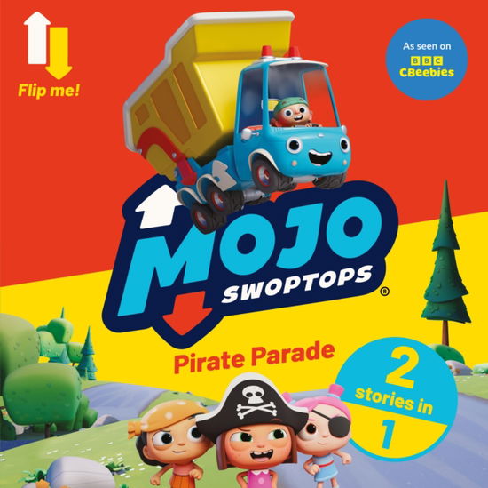 Cover for Mojo Swoptops · Mojo Swoptops: 2 in 1 Story Collection (Paperback Book) (2025)
