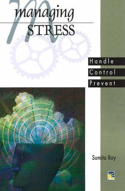 Cover for Sumita Roy · Managing Stress: Handle, Control, Prevent (Paperback Book) (2005)