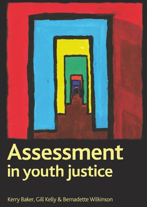Cover for Baker, Kerry (School of Social Sciences, University of Northampton.) · Assessment in youth justice (Hardcover Book) (2011)