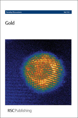 Cover for Royal Society of Chemistry · Gold: Faraday Discussions No 152 - Faraday Discussions (Inbunden Bok) (2011)