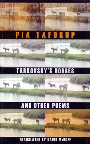 Cover for Pia Tafdrup · Tarkovsky's Horses and other poems (Paperback Book) (2010)