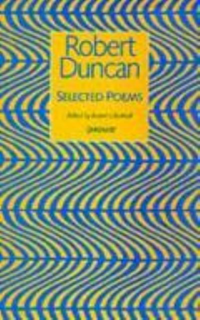 Cover for Robert Duncan · Selected Poems (Paperback Bog) (1993)
