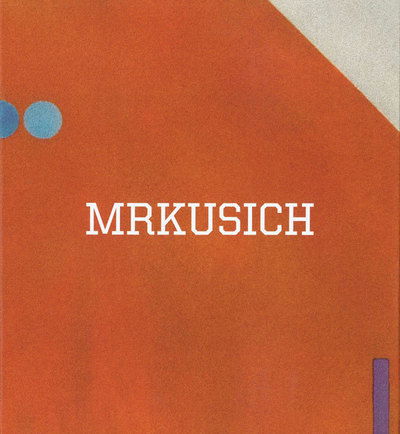 Cover for Alan Wright · Mrkusich: The Art of Transformation (Hardcover Book) (2009)