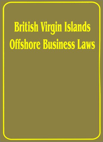 Cover for International Law &amp; Taxation Publishers · British Virgin Islands Offshore Business Laws (Paperback Book) [First Edition. edition] (2001)