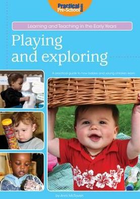 Cover for Anni McTavish · Playing and Exploring - Learning and Teaching in the Early Years (Paperback Book) (2013)