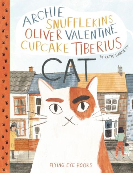 Cover for Katie Harnett · Archie Snufflekins Oliver Valentine Cupcake Tiberius Cat (Hardcover Book) (2016)