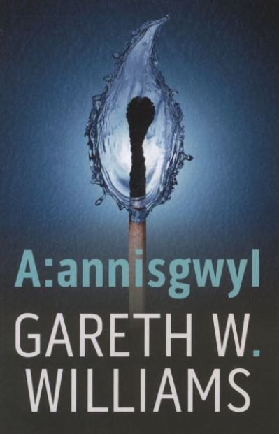 Cover for Gareth W.Williams · A:Annisgwyl (Paperback Book) (2021)