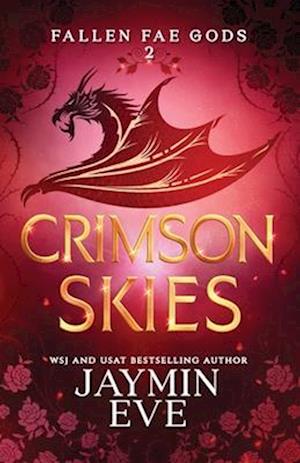 Cover for Jaymin Eve · Crimson Skies: Fallen Fae Gods 2 (Paperback Book) (2024)