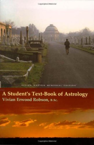 Cover for Vivian E. Robson · A Student's Text-book of Astrology (Taschenbuch) [Memorial edition] (2010)
