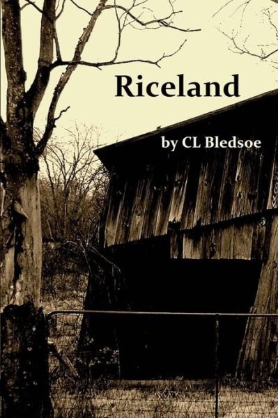 Cover for Cl Bledsoe · Riceland (Paperback Bog) (2013)