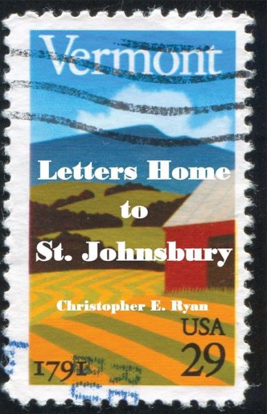 Cover for Christopher E Ryan · Letters Home to St. Johnsbury (Paperback Book) (2014)