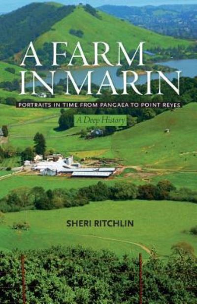 A Farm in Marin - Sheri Ritchlin - Books - Millichap Books Llc - 9781937462376 - July 28, 2017