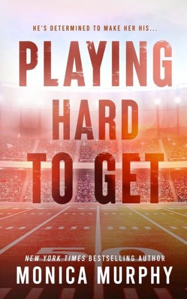 Cover for Monica Murphy · Playing Hard to Get (Pocketbok) (2022)