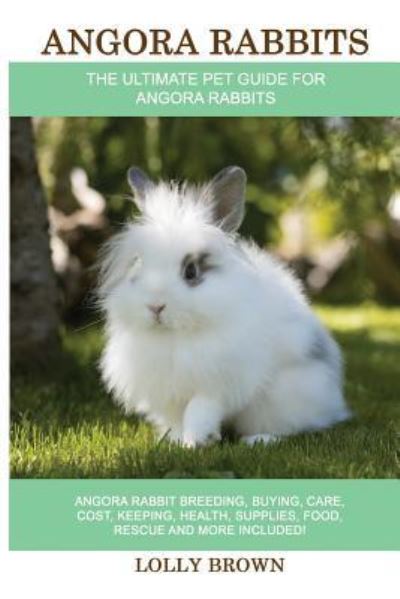 Cover for Lolly Brown · Angora Rabbits (Paperback Book) (2017)