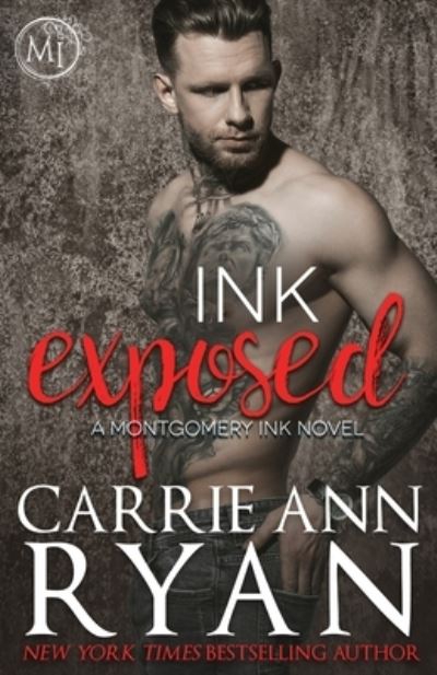 Ink Exposed - Carrie Ann Ryan - Books - Carrie Ann Ryan - 9781947007376 - August 4, 2017