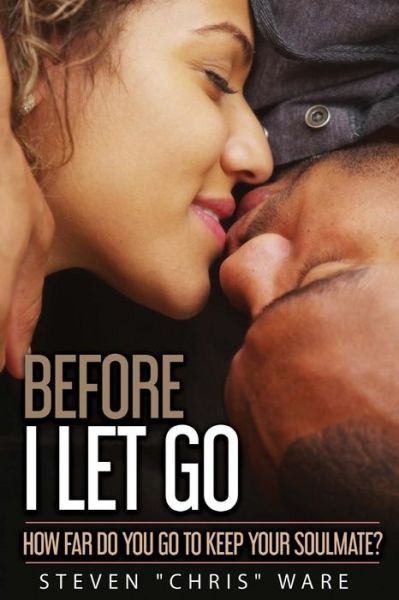 Cover for Iris M Williams · Before I Let Go... (Paperback Book) (2018)