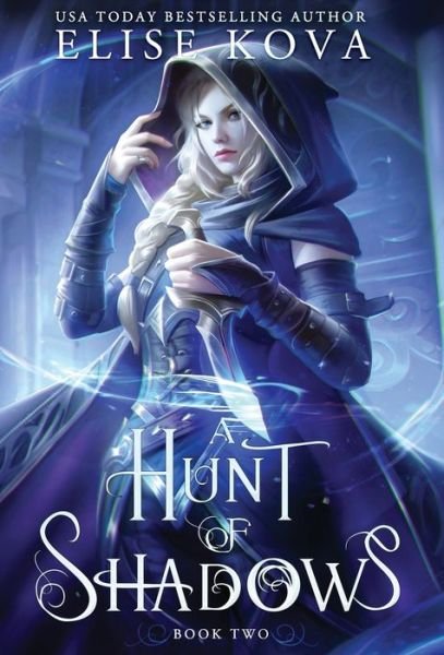 Cover for Elise Kova · A Hunt of Shadows (Hardcover Book) (2022)