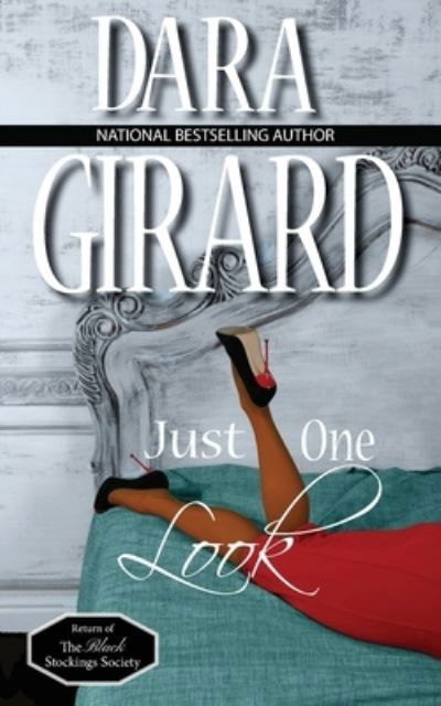 Cover for Dara Girard · Just One Look - Return of the Black Stockings Society (Pocketbok) (2019)
