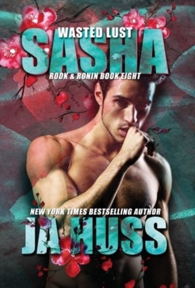 Cover for Ja Huss · Wasted Lust (Hardcover bog) (2020)