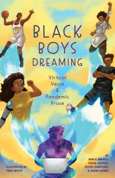 Cover for Khalil Barnes · Black Boys Dreaming: Virtual Verse &amp; Pandemic Prose (Paperback Book) (2021)