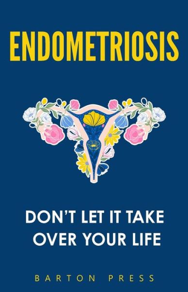 Cover for Barton Press · Endometriosis (Paperback Book) (2021)