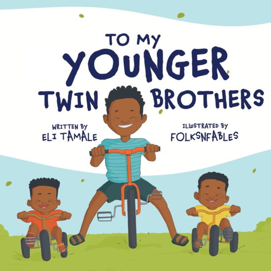 To My Younger Twin Brothers - Eli Tamale - Książki - Redwood Publishing, LLC - 9781956470376 - 11 kwietnia 2022