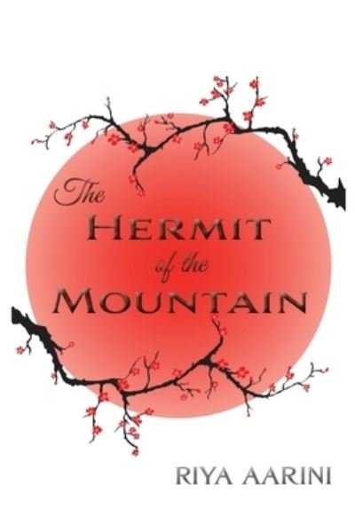 Cover for Riya Aarini · Hermit of the Mountain (Bok) (2023)