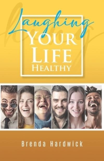 Cover for Brenda Hardwick · Laughing Your Life Healthy (Book) (2022)