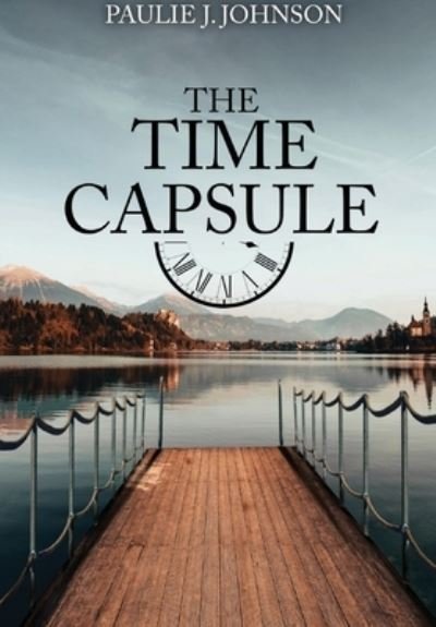 Cover for Paulie Johnson · Time Capsule (Book) (2022)