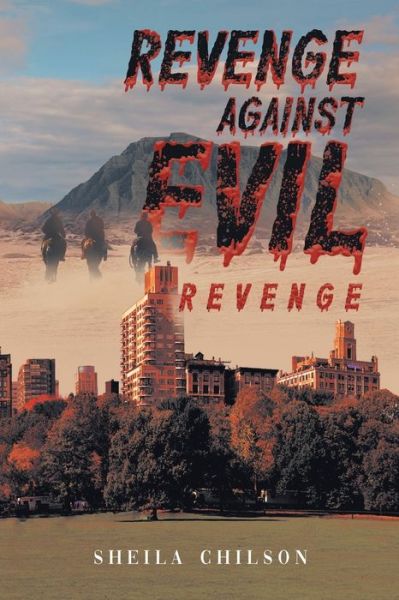 Revenge Against Evil - Sheila Chilson - Books - Quantum Discovery - 9781958690376 - July 19, 2022