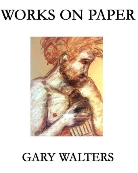 Cover for Gary Walters · Gary Walters Works on Paper (Paperback Book) (2017)