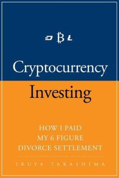 Cover for Ikuya Takashima · Cryptocurrency (Paperback Bog) (2017)