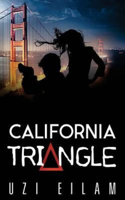 Cover for Uzi Eilam · California Triangle (Paperback Book) (2017)