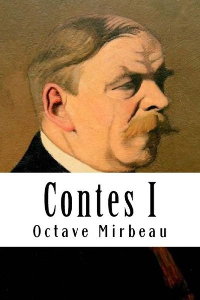 Cover for Octave Mirbeau · Contes I (Paperback Bog) (2018)