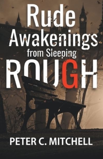 Cover for Peter C Mitchell · Rude Awakenings from Sleeping Rough (Paperback Book) (2020)