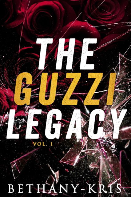 Cover for Bethany-Kris · The Guzzi Legacy (Pocketbok) (2020)