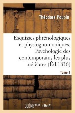 Cover for Poupin-t · Esquisses phrénologiques et physiognomoniques. Tome 1 (Paperback Book) (2016)