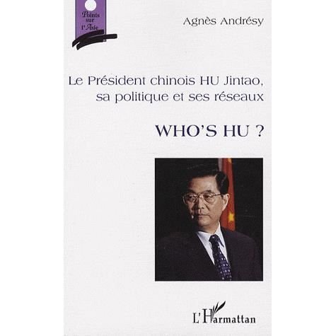 Cover for Agnès Andrésy · Le président chinois HU Jintao, sa politique et ses réseaux (Paperback Bog) (2020)