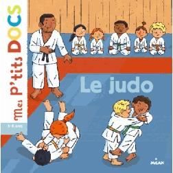 Cover for Stephanie Ledu · Mes p'tits docs / Mes docs animes: Le judo (Hardcover Book) (2013)