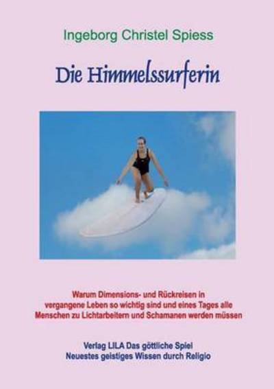 Cover for Ingeborg Christel Spiess · Die Himmelssurferin (Paperback Book) (2016)