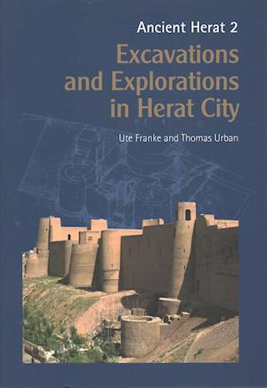 Cover for Ute Franke · Excavations and Explorations in Herat City (Hardcover Book) (2017)