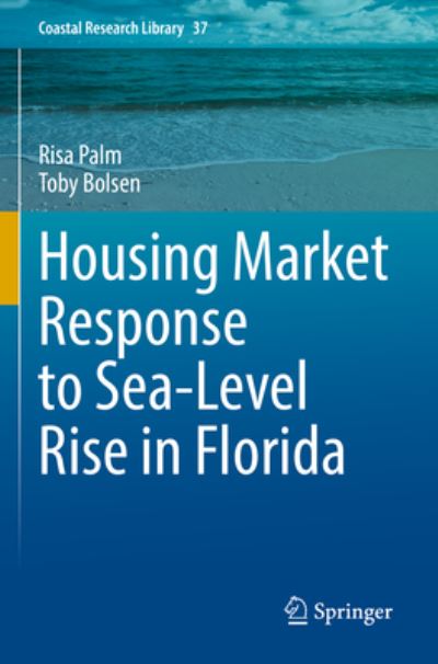 Cover for Risa Palm · Housing Market Response to Sea-Level Rise in Florida - Coastal Research Library (Paperback Book) [1st ed. 2022 edition] (2022)