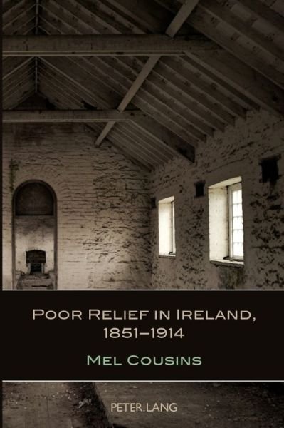 Cover for Mel Cousins · Poor Relief in Ireland, 1851-1914 (Paperback Book) [New edition] (2011)