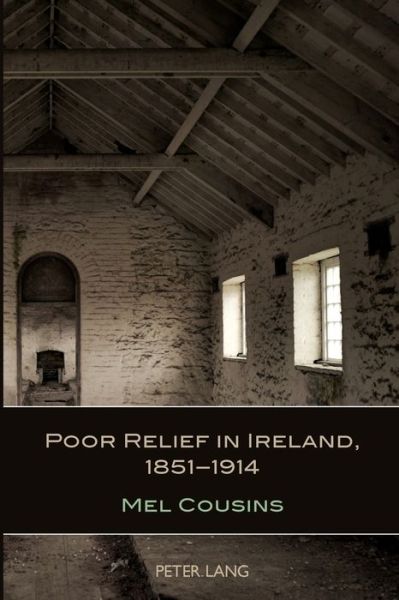 Cover for Mel Cousins · Poor Relief in Ireland, 1851-1914 (Taschenbuch) [New edition] (2011)