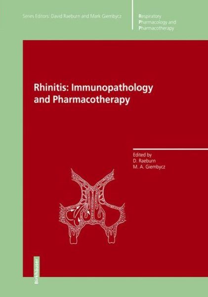 Cover for David Raeburn · Rhinitis: Immunopathology and Pharmacotherapy - Respiratory Pharmacology and Pharmacotherapy (Paperback Book) [Softcover reprint of the original 1st ed. 1997 edition] (2011)