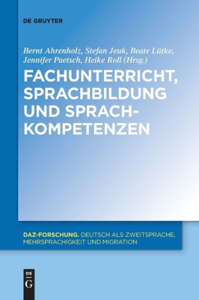 Cover for No Contributor · Fachunterricht, Sprachbildung und Sprachkompetenzen - Daz-Forschung [Daz-For] (Paperback Bog) (2021)